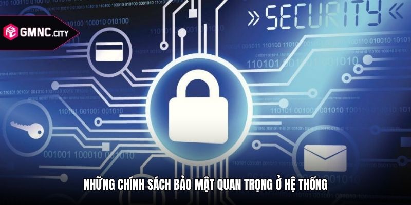 Những chính sách bảo mật quan trọng ở hệ thống
