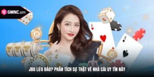 Jbo Lừa Đảo? Phân Tích Sự Thật Về Nhà Cái Uy Tín Này
