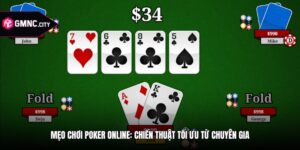 Mẹo Chơi Poker Online: Chiến Thuật Tối Ưu Từ Chuyên Gia