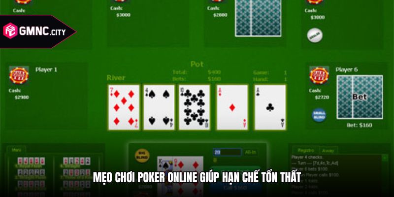 Mẹo chơi poker online giúp hạn chế tổn thất