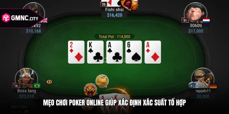 Mẹo chơi poker online giúp xác định xác suất tổ hợp